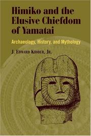 Cover of: Himiko and Japan's Elusive Chiefdom of Yamatai by J. Edward, Jr. Kidder