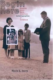 Cover of: Begin Here: Reading Asian North American Autobiographies of Childhood (Asian American Studies)