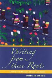 Cover of: Writing from These Roots by John M. Duffy