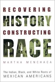 Cover of: Recovering History, Constructing Race by Martha Menchaca