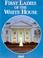 Cover of: First ladies of the White House