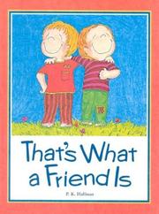 Cover of: That's What a Friend Is by P. K. Hallinan