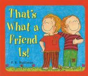 That's What a Friend Is by P. K. Hallinan