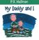 Cover of: My Daddy and I