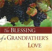 Cover of: The Blessing of a Grandfather's Love (Blessing of A...)