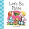 Cover of: Let's be polite