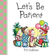 Cover of: Let's be patient