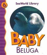 Cover of: Baby Beluga (Seaworld Library)