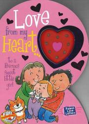 Cover of: Love from My Heart to a Precious Little Girl: Weimer, Heidi R. (Parent Love Letters)