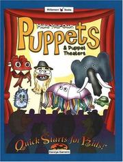 Cover of: Make Your Own Puppets & Puppet Theaters (Quick Starts for Kids!)