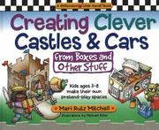 Cover of: Creating Clever Castles & Cars: From Boxes And Other Stuff (Little Hands Books)