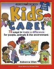 Cover of: Kids Care!: 75 Ways to Make a Difference for People, Animals & the Environment (Williamson Kids Can! Series)