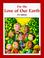 Cover of: For the Love of Our Earth