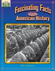 Cover of: Fascinating facts from American history by Lawrence, Bill