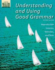 Cover of: Understanding and using good grammar: reproducible lessons, exercises, and tests