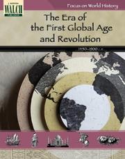 Cover of: Focus on World History: The Era of the First Global Age and the Age of Revolution: Grades 7-9 (Focus on World History) (Focus on World History)