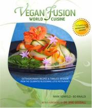 Vegan fusion world cuisine by Mark Reinfeld, Bo Rinaldi