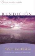 Rendicion: El corazon en paz con Dios by Nancy Leigh Demoss