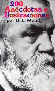 Cover of: Doscientas anecdotas e ilustraciones by Dwight Moody