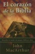 Cover of: El corazon de la Biblia: Encuentre el poder de pasajes biblicos clave: Heart of the Bible by John MacArthur