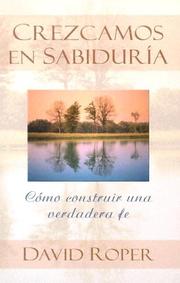 Cover of: Crezcamos en sabiduria: Growing Slowly Wise (Crezcamos En Sabiduria)