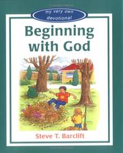 Cover of: Beginning With God by Steve T. Barcliff