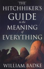 Cover of: The hitchhiker's guide to the meaning of everything