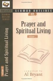 Cover of: Sermon Outlines on Prayer and Spiritual Living, vol. 2 (Bryant Sermon Outline Series)
