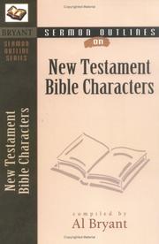 Cover of: Sermon Outlines on Bible Characters New Testament (Bryant Sermon Outline Series)