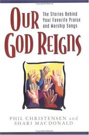 Cover of: Our God Reigns (Book & CD) by Phil Christensen, Shari MacDonald
