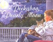 Cover of: Peekaboo, Pearly Moon: a tender story of love and loss / written by Karen DeVries ; illustrated by Stan Myers.