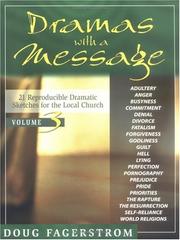 Cover of: Dramas with a Message, Vol. 3: 21 Dramatic Sketches for the Local Church (Dramas with a Message)