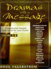 Cover of: Dramas with a Message Vol. 5: 21 Reproducible Dramatic Sketches for the Local Church (Dramas with a Message)