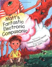 Cover of: Matt's Fantastic Electronic Compusonic by Jeanne Gowen Dennis