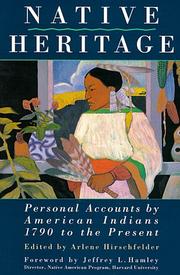 Cover of: Native heritage by edited by Arlene Hirschfelder ; foreword by Jeffrey L. Hamley.