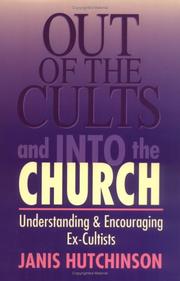 Out of the cults and into the church by Janis Hutchinson