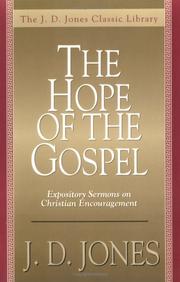 Cover of: The hope of the Gospel: expository sermons on Christian encouragement
