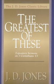 Cover of: The greatest of these by Jones, J. D.