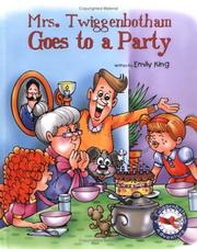 Cover of: Mrs. Twiggenbotham Goes to a Party (Twiggenbotham Adventures)