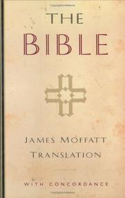 Cover of: Bible, The: James Moffatt Translation