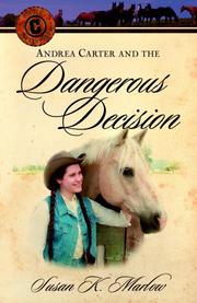 Cover of: Andrea Carter and the Dangerous Decision  (Circle C Adventures)