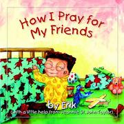 Cover of: How I Pray for My Friends by Jeannie St. John Taylor