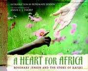 Cover of: Heart for Africa, A: Rosemary Jensen and the Story of Rafiki