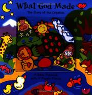 Cover of: What God Made: The Story of Creation