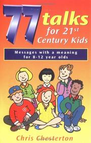 Cover of: 77 Talks for 21st Century Kids by Chris Chesterton, Chris Chesterton