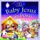 Cover of: Baby Jesus Is Born (Candle Bible for Toddlers) (Candle Bible for Toddlers)