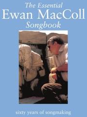 Cover of: The Essential Ewan MacColl Songbook