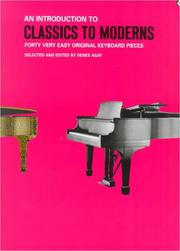 Cover of: An Introduction to Classics to Moderns (Forty Very Easy Original Keyboard Pieces)