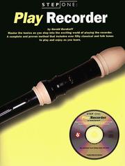 Cover of: STEP ONE: PLAY RECORDER (Step One Teach Yourself)