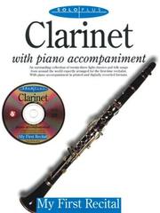 Cover of: Solo Plus: My First Recital: Clarinet With Piano Accompaniment (Solo Plus: My First Recital)